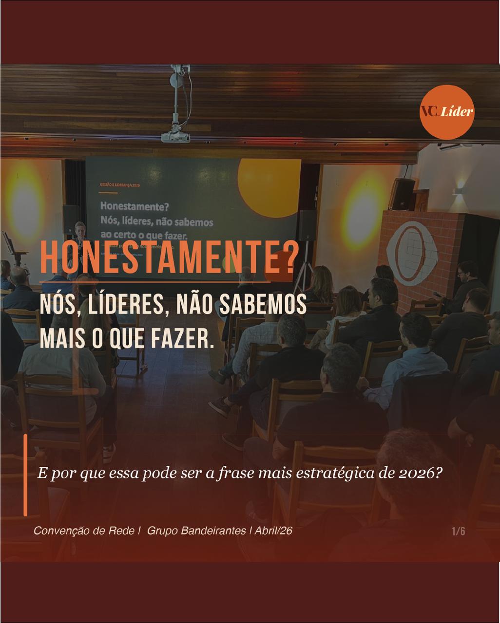 Honestamente? Nós, líderes, não sabemos mais o que fazer.